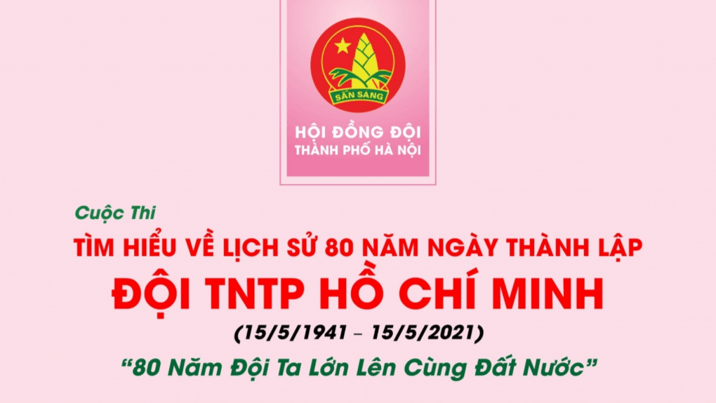 Trường Tiểu học Ngọc Hà tích cực hưởng ứng tham gia cuộc thi Tìm hiểu về lịch sử 80 năm ngày Thành lập Đội TNTP Hồ Chí Minh